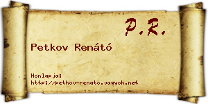 Petkov Renátó névjegykártya